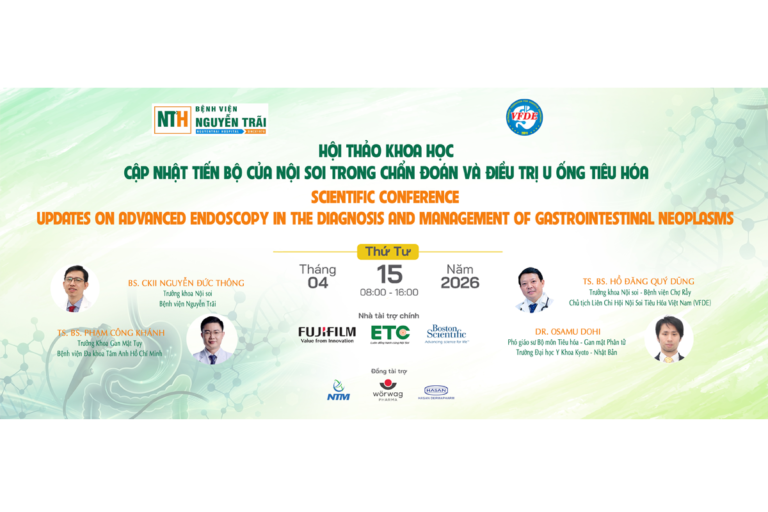 Đón chờ hội thảo BV Nguyễn Trãi: Cập nhật tiến bộ nội soi trong chẩn đoán và điều trị u ống tiêu hóa