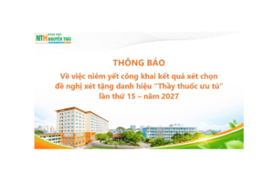 Công khai kết quả xét chọn đề nghị xét tặng danh hiệu “Thầy thuốc ưu tú” lần thứ 15 – năm 2027